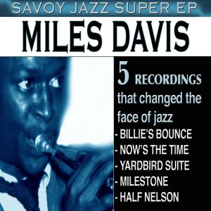 Savoy Jazz Super EP: Miles Davis