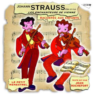 Strauss, les enchanteurs de Vienne, raconté aux enfants