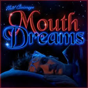 Mouth Dreams