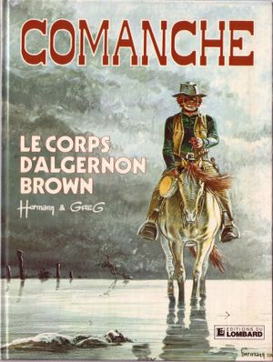 Le Corps d'Algernon Brown - Comanche, tome 10