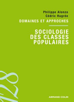 Sociologie des classes populaires : domaines et approches