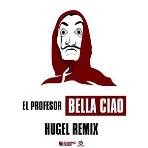 Bella Ciao (HUGEL Remix) (Single)