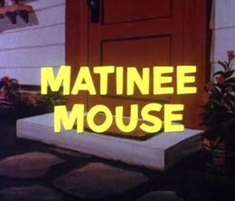 image-https://media.senscritique.com/media/000019621468/0/matinee_mouse.jpg