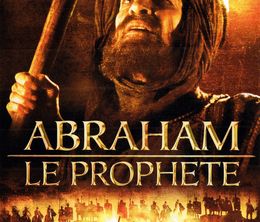 image-https://media.senscritique.com/media/000019622000/0/abraham_le_prophete.jpg