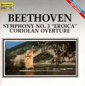 Symphony no. 3 "Eroica" / Coriolan Overture