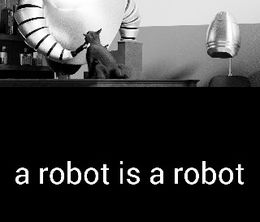 image-https://media.senscritique.com/media/000019622235/0/a_robot_is_a_robot.jpg