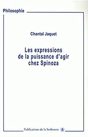 Les Expressions de la puissance d'agir chez Spinoza