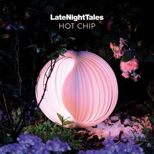 LateNightTales: Hot Chip
