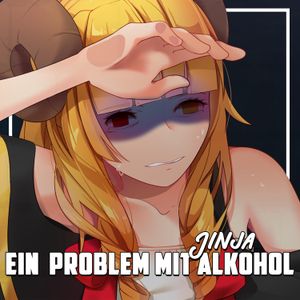 Ein Problem mit Alkohol (Single)