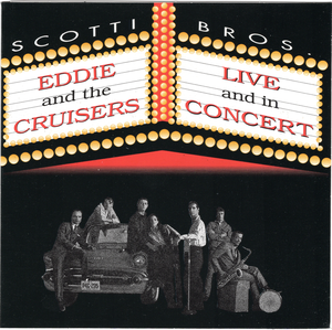 Eddie and the Cruisers: Live and in Concert (Live)
