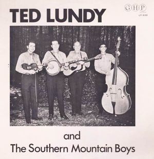 Ted Lundy, Bob Paisley & The Southern Mountain Boys