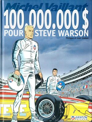 100.000.000 $ pour Steve Warson - Michel Vaillant, tome 66