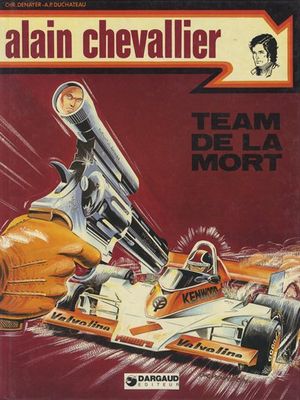 Team de la mort - Alain Chevallier, tome 9