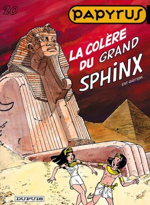 La Colère du Grand Sphinx - Papyrus, tome 20