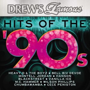 Drew’s Famous – Hits of the ’90s