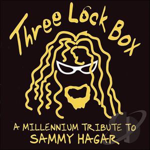 Three Lock Box: A Millennium Tribute to Sammy Hagar