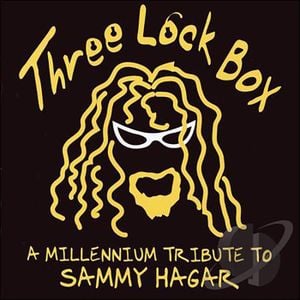 Three Lock Box: A Millennium Tribute to Sammy Hagar