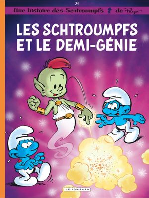Les Schtroumpfs et le Demi-Génie - Les Schtroumpfs, tome 34
