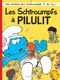 Les Schtroumpfs à Pilulit  - Les Schtroumpfs, tome 31