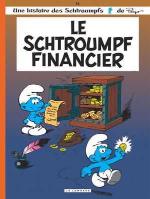 Le Schtroumpf financier - Les Schtroumpfs, tome 16