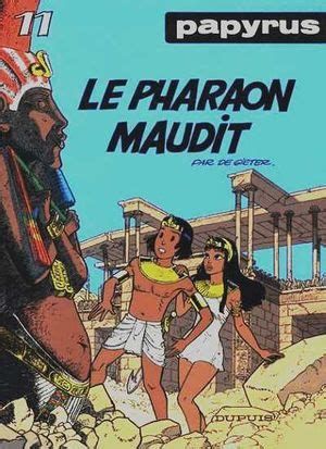 Le Pharaon maudit - Papyrus, tome 11
