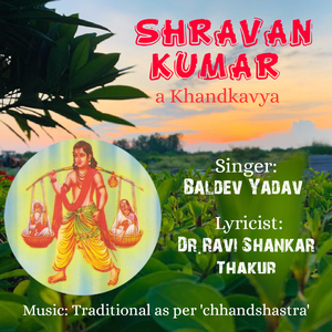 Shravan Kumar a Khandkavya