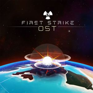 First Strike Original Soundtrack (OST)