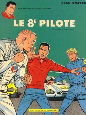Le 8e Pilote - Michel Vaillant, tome 8