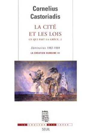 Ce qui fait la Grèce 2 : La Cité et les lois