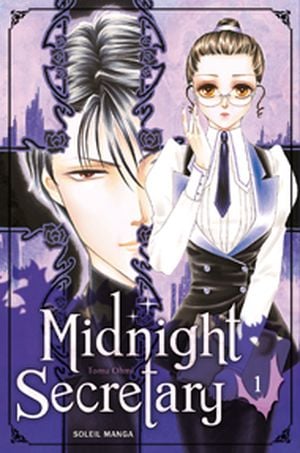 Midnight secretary, tome 1