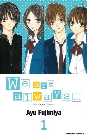 We are always..., tome 1