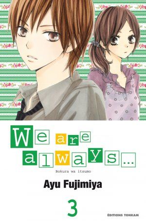 We are always..., tome 3