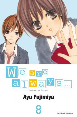 We are always..., tome 8