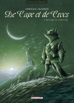 Revers de fortune - De cape et de crocs, tome 9