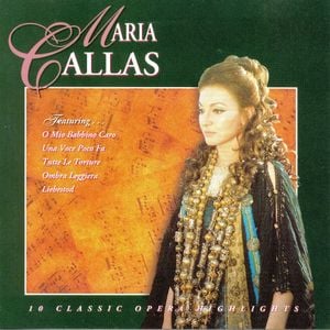 Maria Callas: 10 Classic Opera Highlights