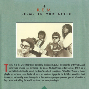 Essential R.E.M.: R.E.M. in the Attic (Alternative Recordings 1985–89)