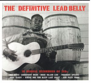 The Definitive Lead Belly