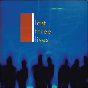 Last Three Lives