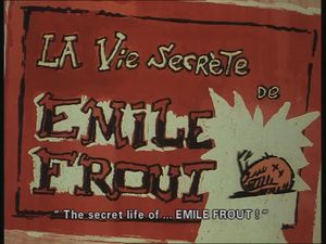 La Vie secrète d'Émile Frout
