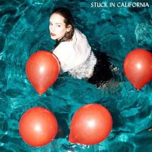 STUCK IN CALIFORNIA (Single)
