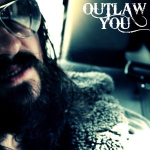 Outlaw You (Single)