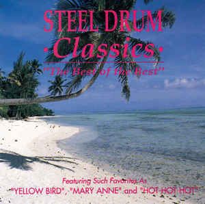 Steel Drum Classics: The Best of the Best