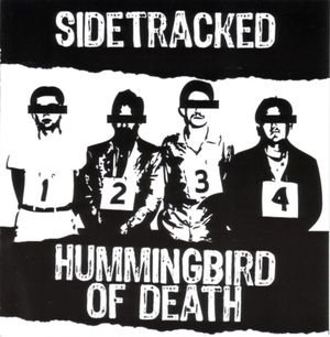 Sidetracked / Hummingbird of Death (EP)