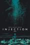 Injection, tome 1