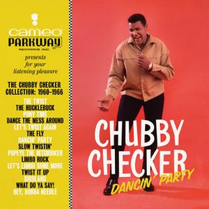 Dancin’ Party: The Chubby Checker Collection: 1960 – 1966