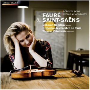 Faure & Saint-Saens: Oeuvres Pour Violon Et Orchestre