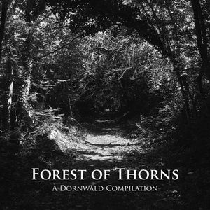 Forest of Thorns: A Dornwald Compilation