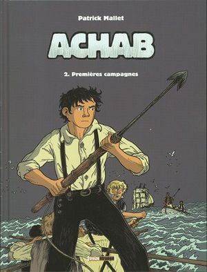 Premières campagnes - Achab, tome 2