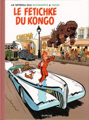 Le Spirou dui Schwartz & Yann : Le Fétichke du Kongo