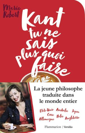 Kant tu ne sais plus quoi faire, il reste la philo